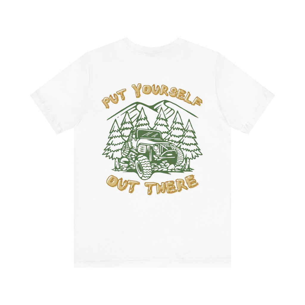 Put Yourself Tee Printify